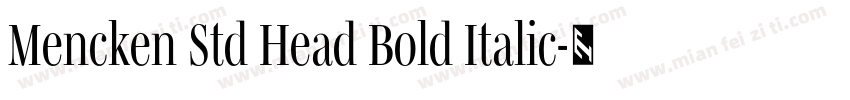 Mencken Std Head Bold Italic字体转换